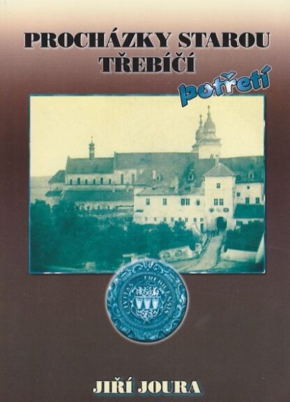 PROCHÁZKY STAROU TŘEBÍČÍ POPÁTÉ