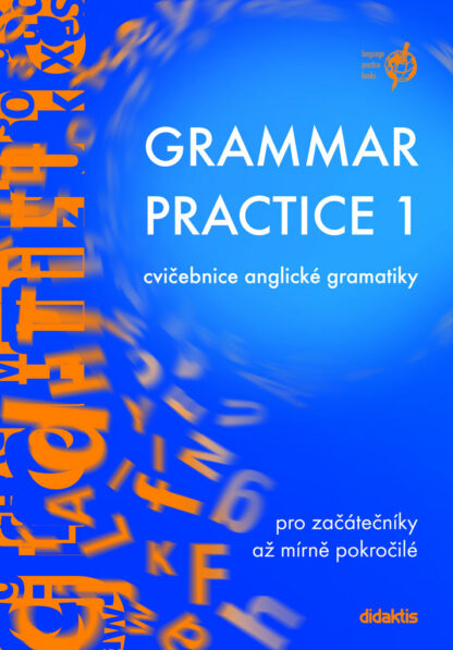 Grammar Practice 1 - cvičebnice anglické gramatiky
