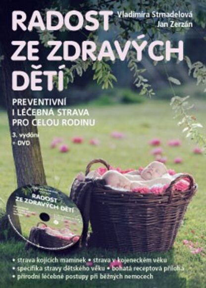 Radost ze zdravých dětí - Preventivní i léčebná strava pro celou rodinu + DVD