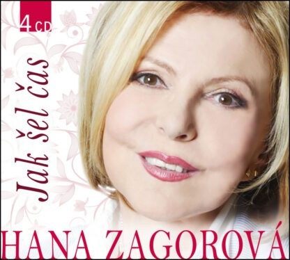 Hana Zagorová - Jak šel čas 4CD