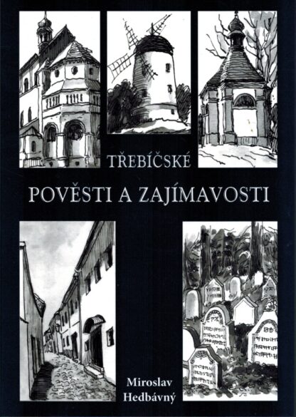 Třebíčské pověsti a zajímavosti
