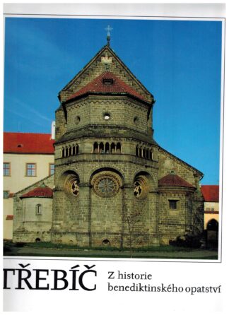 Třebíč – Z historie benediktinského opatství