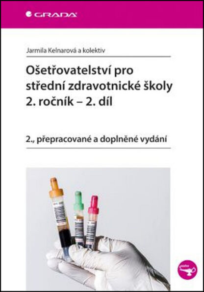Ošetřovatelství pro střední zdravotnické školy 2. ročník - 2. díl