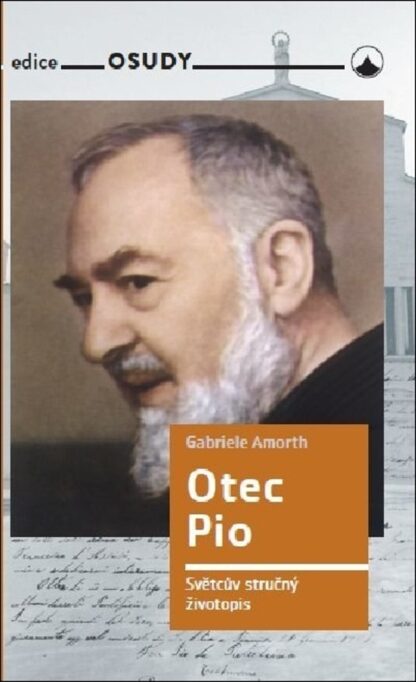 Otec Pio - Světcův krátký životopis
