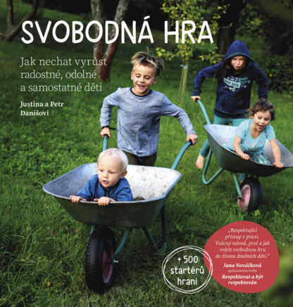 Svobodná hra - Jak nechat vyrůst radost