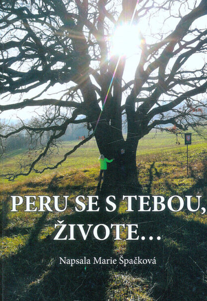 PERU SE S TEBOU, ŽIVOTE