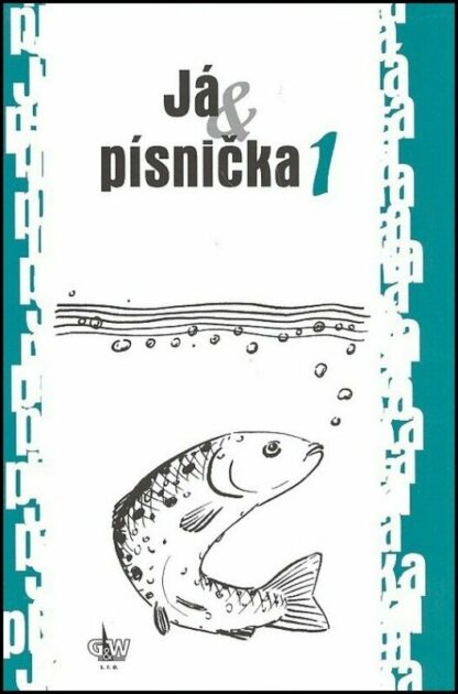 Já písnička 1 - Zpěvník pro žáky základních škol