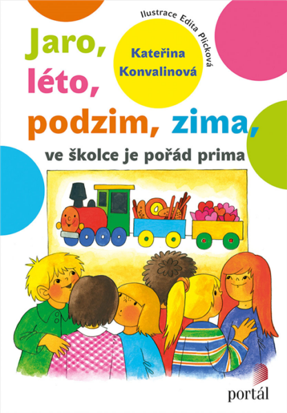 Jaro, léto, podzim, zima - ve školce je pořád prima