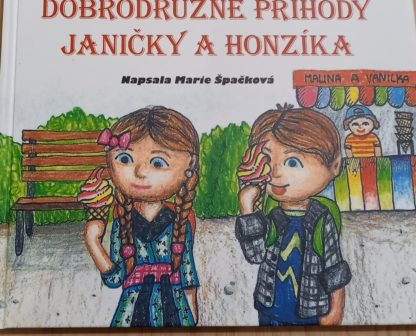 Dobrodružné příhody Janičky a Honzíka