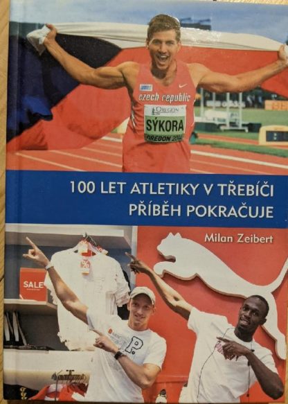 100 LET ATLETIKY V TŘEBÍČI: PŘÍBĚH POKRAČUJE