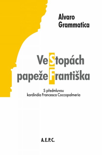 Ve stopách papeže Františka