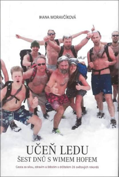 Učeň ledu - Šest dnů s Wimem Hofem