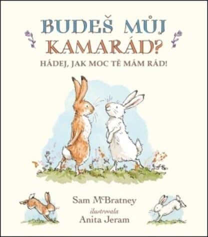 Budeš můj kamarád? Hádej, jak moc tě mám rád!