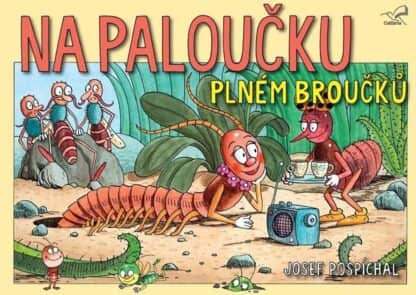 Na paloučku plném broučků