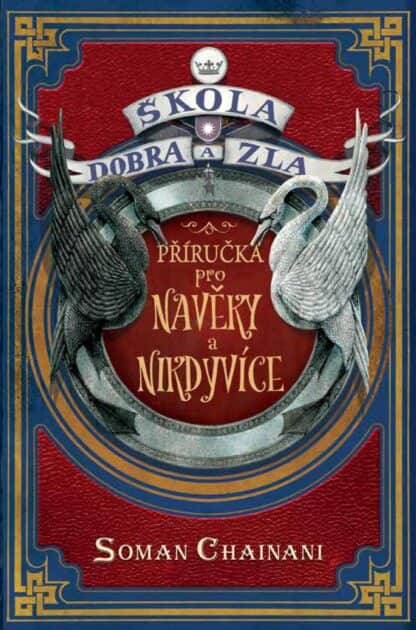 Škola dobra a zla - Příručka pro Navěky a Nikdyvíce