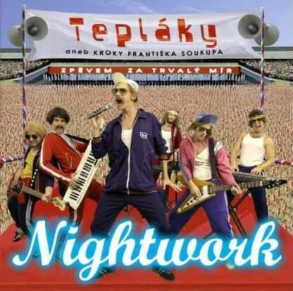 Nightwork - Teplaky aneb Kroky Frantiska Soukupa - CD