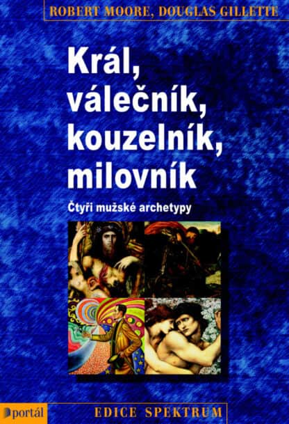 Král, válečník, kouzelník, milovník