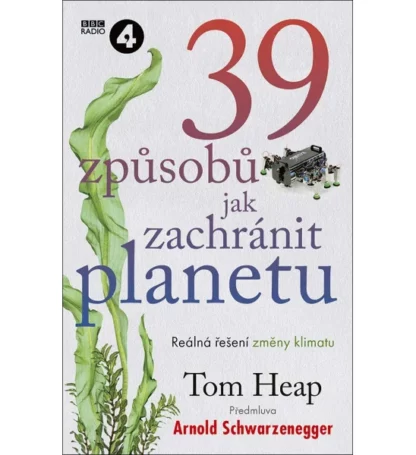 39 způsobů, jak zachránit planetu