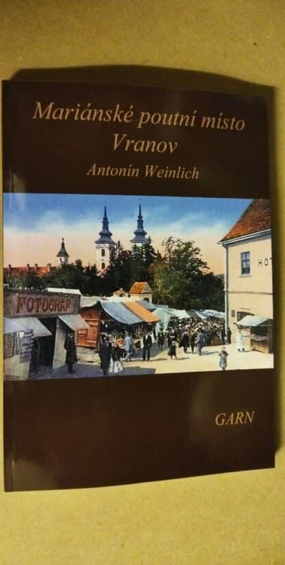 MARIÁNSKÉ POUTNÍ MÍSTO VRANOV