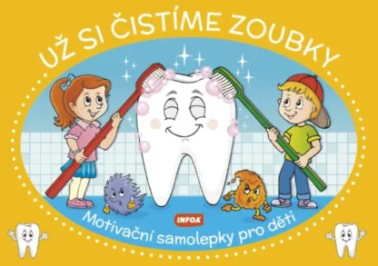 Už si čistíme zoubky - Motivační samolepky pro děti