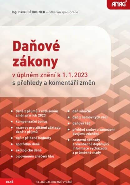 Daňové zákony v úplném znění k 1. 1. 2023 s přehledy a komentáři změn