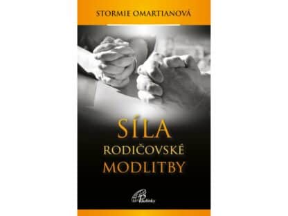 Síla rodičovské modlitby