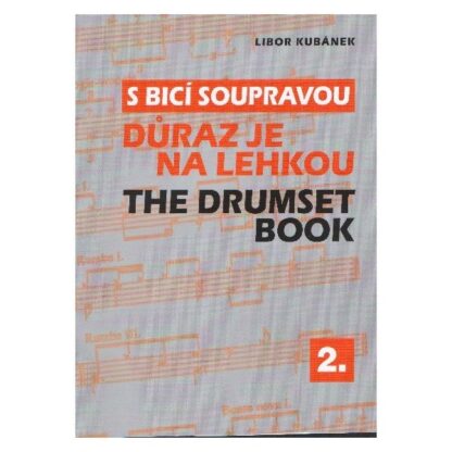 S bicí soupravou 2 - důraz je na lehkou