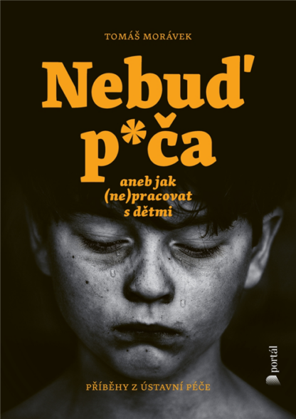 Nebuď p*ča aneb jak (ne)pracovat s dětmi