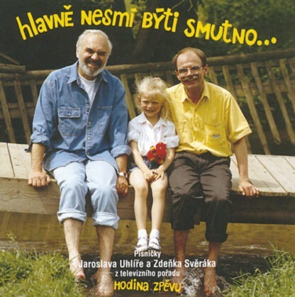 Hlavně Nesmí Býti Smutno - CD