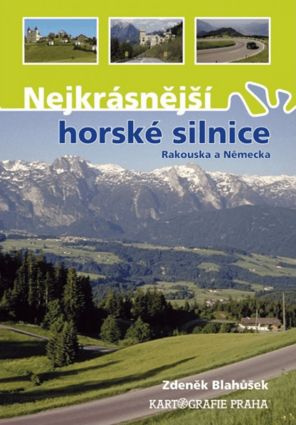 Nejkrásnější horské silnice Rakouska a Německa
