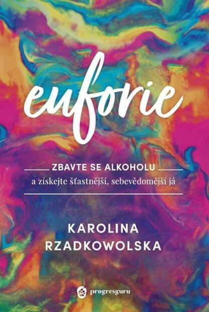 Euforie - zbavte se alkoholu