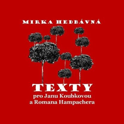Texty pro Janu Koubkovou a Romana Hampachera