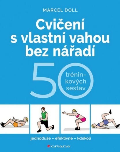 Cvičení s vlastní vahou bez nářadí - 50 tréninkových sestav