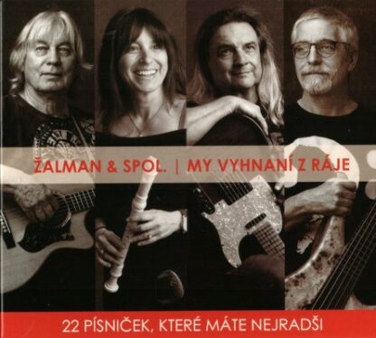 Žalman a Spol. - My vyhnáni z ráje - CD