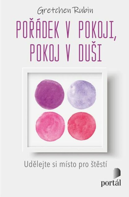 Pořádek v pokoji, pokoj v duši