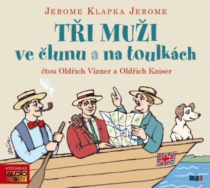 Tři muži ve člunu a Tři muži na toulkách - CDmp3 (Čte Oldřich Vízner, Oldřich Kaiser)