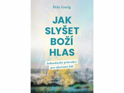 Jak slyšet Boží hlas