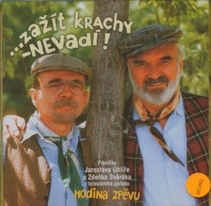 Svěrák & Uhlíř - Zažít krachy, nevadí - CD