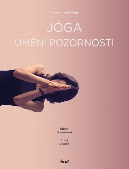 Jóga – umění pozornosti. Pracovní sešit jógy