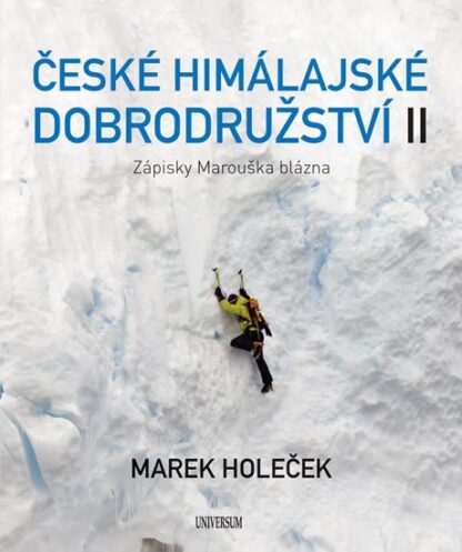 České himálajské dobrodružství II: Zápisky Marouška blázna