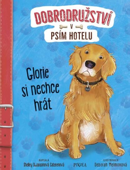 Dobrodružství v psím hotelu 2: Glorie si nechce hrát