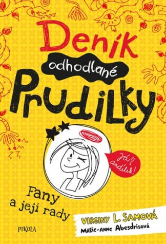 Deník odhodlané prudilky: Fany a její rady