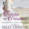 Pletichy ve Versailles - Příběh madame du Barry, poslední milenky Ludvíka XV. - Image 2