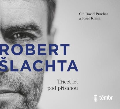 Šlachta - Třicet let pod přísahou - audioknihovna