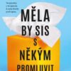 Měla by sis s někým promluvit - Image 2