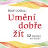 Umění dobře žít - Hledáte cestu ke štěstí? Tady jich najdete 52! - Image 2