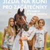 Jízda na koni pro začátečníky - Přirozeně a beze strachu - Image 2
