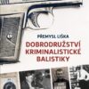 Dobrodružství kriminalistické balistiky - Image 2