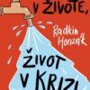 Krize v životě, život v krizi - Image 2