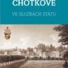 CHOTKOVÉ - Ve službách státu - Image 2
